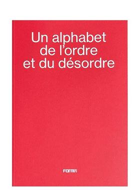【预售】秩序与混乱的字母表法语  英语对照Un alphabet de l'ordre et du désordre - An alphabet of order and disorder英文博