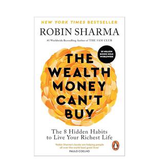 Sharma平装 书Rid 财富八个隐藏习惯助你拥有富裕人生The Can Money 金钱买不到 Wealth 进口原版 Buy英文心灵励志Robin 预售
