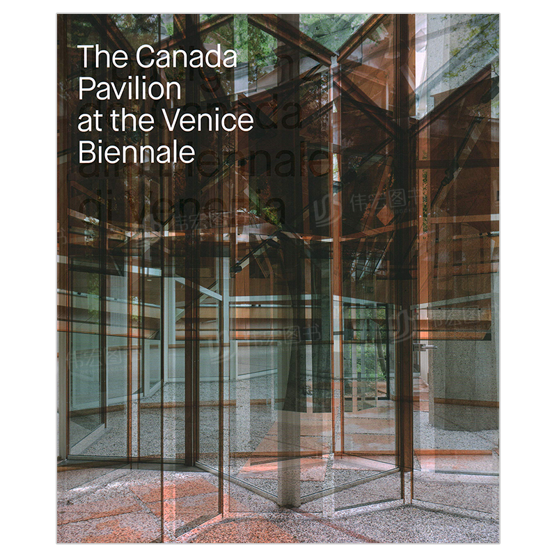 【预 售】The Canada Pavilion at the Venice Biennale，威尼斯双年展-加拿大馆