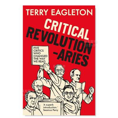 【预 售】批判革命家：五位改变我们阅读方式的评论家 Critical Revolutionaries: Five Critics Who Changed the Way We Read 英