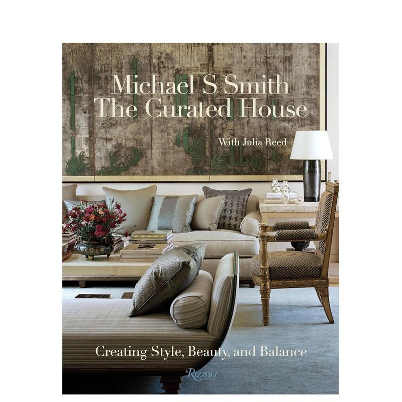 【现货】策划房子The Curated House英文建筑设计建筑风格与材料构造Michael SSmithRizzoli精装进口原版书