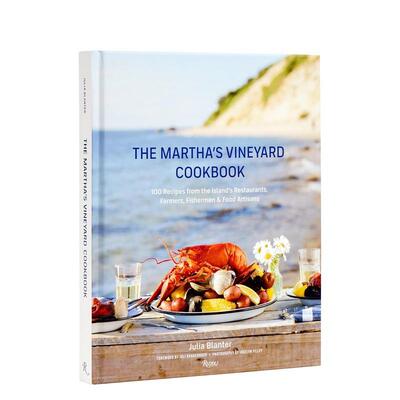 【预售】玛莎葡萄园食谱The Martha's Vineyard Cookbook英文餐饮Julia Blanter精装进口原版书Rizzoli9780847829774