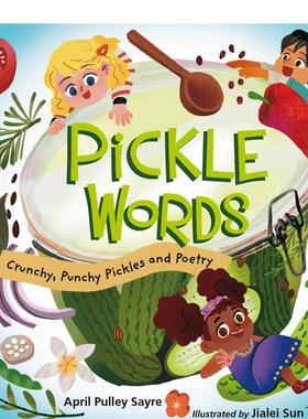 【现货】腌菜的语言Pickle Words英文儿童绘本虚构类6-9岁精装进口原版书Sayre  April Pulley Charlesbridge