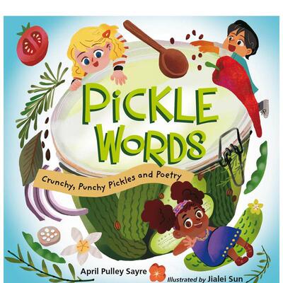 【现货】腌菜的语言Pickle Words英文儿童绘本虚构类6-9岁精装进口原版书Sayre  April Pulley Charlesbridge