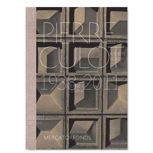 【预售】比利时陶艺家皮埃尔·库洛特：1938-2011英文艺术家艺术工作室进口原版外版书精装Pierre Culot: 1938-2011Anne Bony Ya