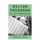 Friedman 现货 The 1976诺比尔经济学奖得主Milton 保守派Milton Conservative英文文学传记Jennifer 后 Last