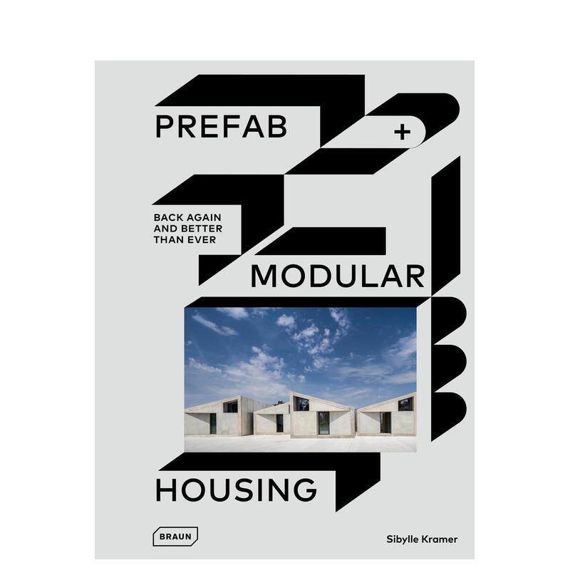 【预售】预制模块化住宅强势回归 更胜往昔Prefab & Modular Housing英文建筑设计建筑风格与材料构造Sibylle KramerBRAUN精装进口