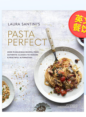 【现货】完美意大利面:超过70种美味的食谱英文餐饮Pasta Perfect: Over 70 delicious recipes精装Laura Santini进口原版书籍Ryl