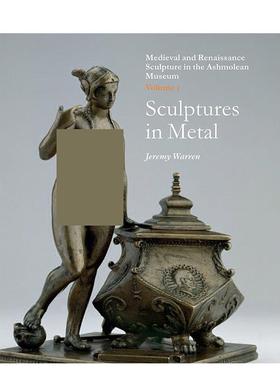 【预售】阿什莫林博物馆藏中世纪与文艺复兴雕塑Medieval and Renaissance Sculpture in the Ashmolean Museum英文博物馆展览私人