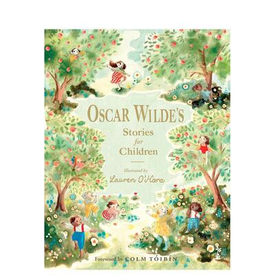 【预售】奥斯卡王尔德儿童故事插画版Oscar Wilde's Stories for Children英文儿童故事3-6岁Oscar Wilde进口原版书精装Little Is
