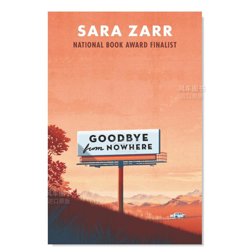 【现货】再见的地方英文青少年读物进口原版书Goodbye from Nowhere ZARR SARA著Balzer & Bray出版