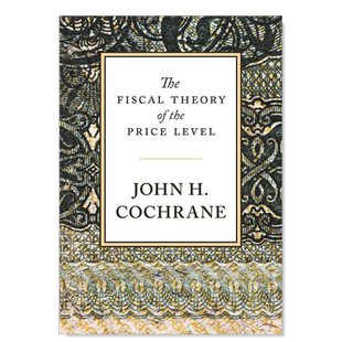 【预售】价格水平的财政决定理论英文社会科学进口原版外版书精装The Fiscal Theory of the Price Level John H. Cochrane Princ