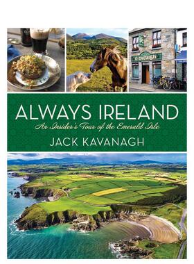 【预售】永远的爱尔兰翡翠岛的内部之旅Always Ireland英文旅行Jack Kavanagh精装进口原版书National Geographic9781426222160