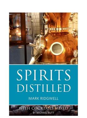 【预售】蒸馏烈酒Spirits Distilled英文餐饮Mark Ridgwell平装进口原版书Academie du Vin Library9781913141752