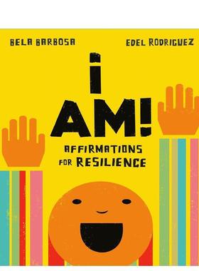 【预售】我是坚韧不拔的肯定句I Am! Affirmations for Resilience英文儿童绘本自我认知情绪管理3-6岁进口原版书Bela Barbosa P