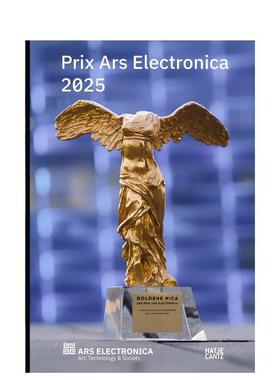 【预售】2025年林茨电子艺术大奖Prix Ars Electronica 2025英文艺术总论历史理论评论Gerfried Stocker平装Hatje Cantz进口原版书