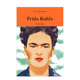 弗里达·卡罗英文外国美术20世纪进口原版 KahloHettie the Frida 书精装 Judah?Laurence King Artists 外版 Lives 预售