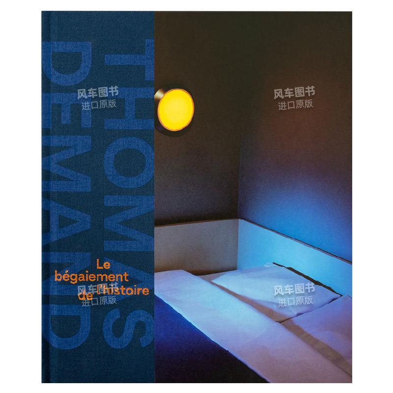 【预售】（法语版）托马斯·迪曼德：历史的结舌英文摄影摄影师专辑进口原版外版书精装Thomas Demand: Le bégaiement de l’hi