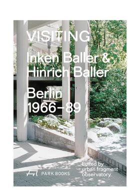 【预售】造访英肯与欣里希巴勒,柏林1966–89Visiting英文建筑设计建筑师工作室Urban Fragment Observatory精装Park Books进口原