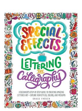 【现货】西洋艺术字书法特效Special Effects Lettering 英文艺术艺术技法与入门赏析Grace Froesen平装Quarry进口原版书97807603