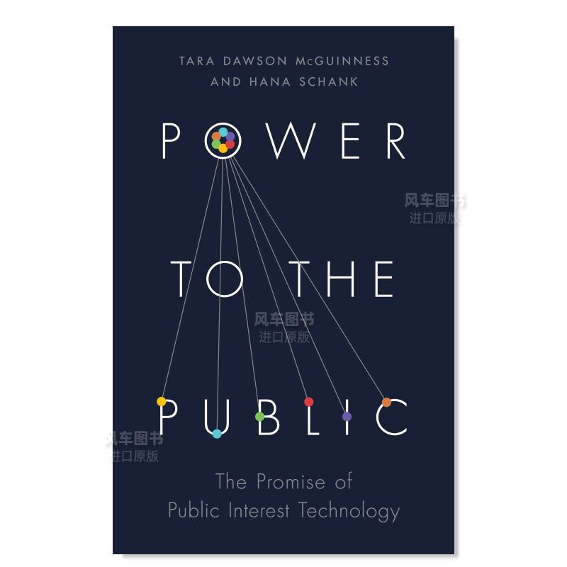 【预售】权力属于民众英文社会科学进口原版书Power to the Public: The Promise of Public Interest Technology简装Tara Dawson