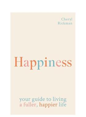 【预售】幸福如何活出更充实更幸福的生活Happiness英文生活综合Cheryl Rickman平装进口原版书Ocus Publishing Group97818418