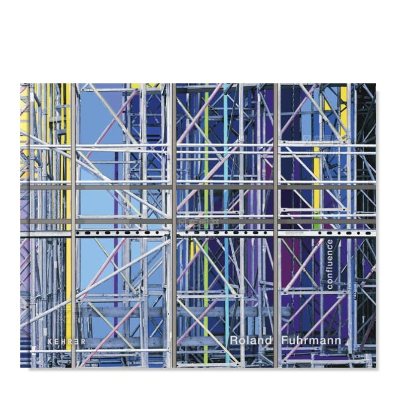 【预售】柏林艺术家Roland Fuhrmann：汇合英文艺术家艺术工作室进口原版外版书精装Roland Fuhrmann: ConfluenceRolKehrer Verl