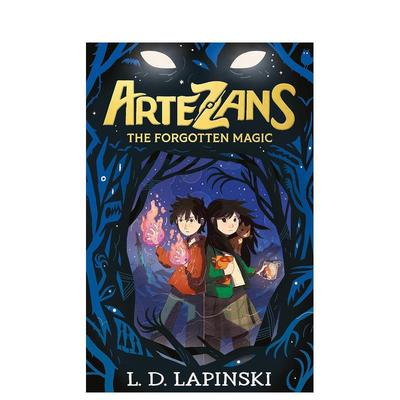 【预售】阿尔特桑斯：被遗忘的魔法英文青少年读物进口原版外版书平装3-6周岁Artezans: The Forgotten MagicL.D. LapinskiOrion
