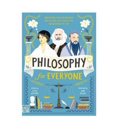 【现货】给所有人的哲学 哲学家如何思考重大奥秘Philosophy for Everyone英文儿童绘本知识百科Clive Gifford 精装magiccatpubli