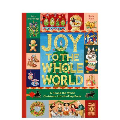【预售】环球圣诞同欢世界圣诞习俗翻翻书Joy to the Whole World英文儿童趣味Sang Miao精装Wide Eyed Editions进口原版书978071