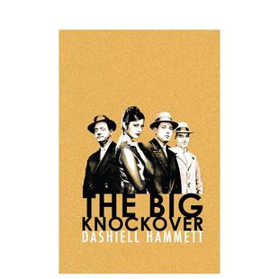 【预售】【Dashiell Hammet侦探小说】红线The Big Knockover英文小说平装Dashiell Hammett进口原版书Orion Publishing Group978