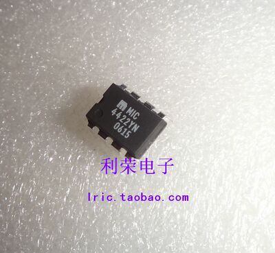 MIC4422BN MIC4422CN MIC4422YN TC4422CPA TC4422EPA 现货