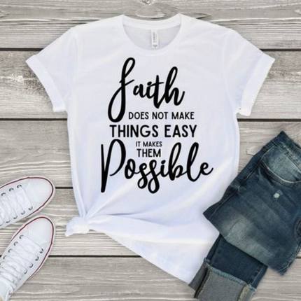 纯棉men tshirt Women t-shirt faith does not make things easy