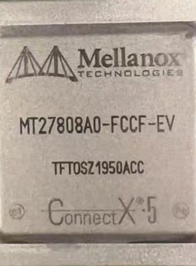 MT27504A2-FCCF-QV  MT27808A0-FCCF-EV  MT27711A0  MT28908A0