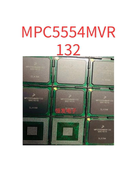 全新原装MPC5554MVR132 MPC5566MZP132 MC68340CFE16E MN864773AK