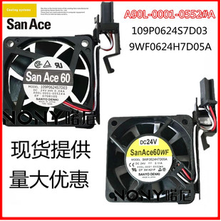 9WF0624H7D05A A90L-0001-0552#A 109P0624S7D03 发那科风扇24V