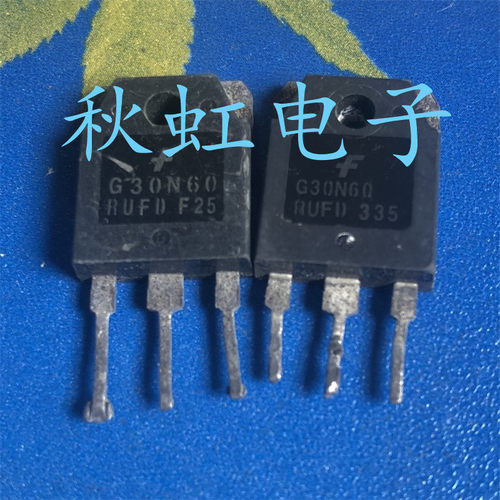 大功率三极管 G30N60RUFD原装进口拆机 IGBT场效应管逆变器电焊机