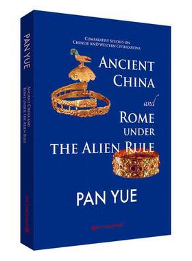 Comparative studies onchinese and western civilizations:ancient China and rome under thе alien Rule 历史书籍