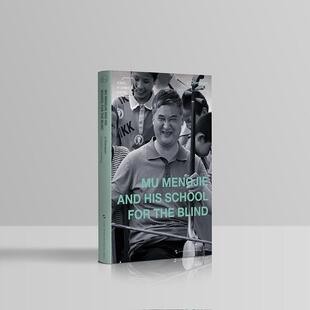 Mu Mengjie and his school for the blind 文学书籍