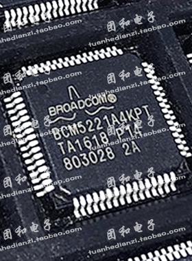 全新原装BCM5221A4KPT BCM5221A4KPTG QFP 价格咨询为准