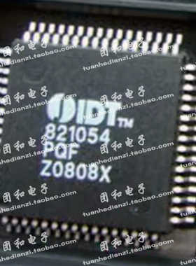 全新IDT821054PQF IDT821054PQFG IDT821054芯片价格以咨询为准