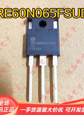 SRE60N065FSUD6 正品全新60A650V 电焊机IGBT功率管 优质现货直拍