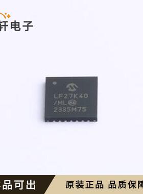 原装PIC18LF27K40T-I/ML全新QFN-28-E