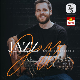 7S中文翻译 Luca Mantovanelli电吉他Jazz入门爵士大师班1+2套装