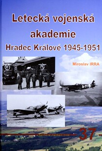 PBL-JKB37 Publ. Letecka voj.akademie HK 1945-1951 (CZ text)