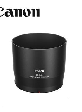 Canon/佳能ET-74B原装遮光罩 RF100-400mm F5.6-8镜头R8 R6 R5 R7 R62 R50相机EF 70-300mm II USM配件67mm