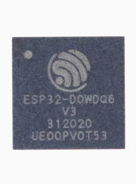 原装正品ESP32-D0WDQ6-V3 QFN-48 双核Wi-Fi&蓝牙MCU无线收发芯片