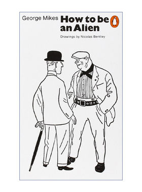 英文原版 How to be an Alien 如何做个外星人 George Mikes幽默杂谈 英文版 进口英语原版书籍