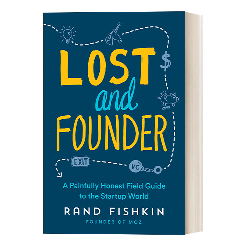 英文原版 Lost and Founder 迷失与创始人 创业世界痛苦而诚实的实地指南 企业管理 Rand Fishkin 精装 英文版 进口英语原版书籍