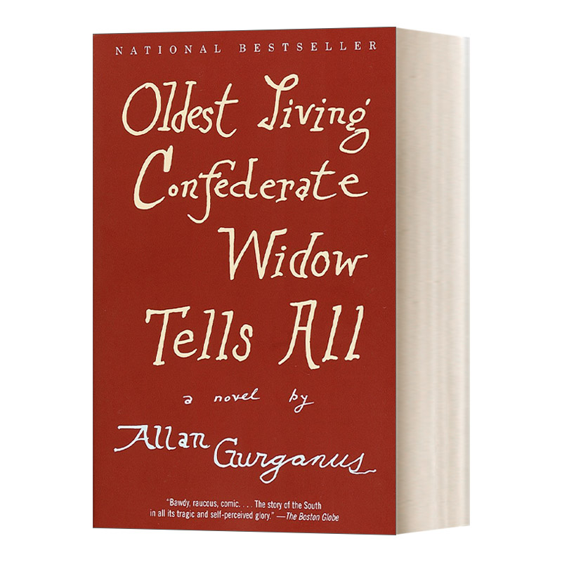 英文原版 Oldest Living Confederate Widow Tells All 我的旧日情怀 洛杉矶时报图书奖获得者Allan Gurganus 英文版 进口英语书籍